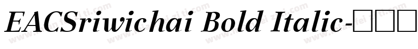 EACSriwichai Bold Italic字体转换